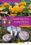 Manuel des champignons comestibles et toxiques