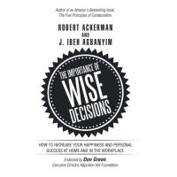 The Importance of Wise Decisions