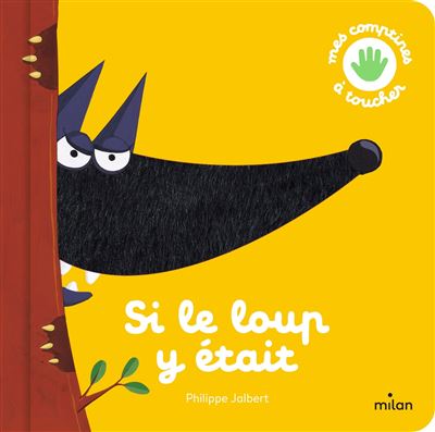 Si le loup y était - Philippe Jalbert - cartonné