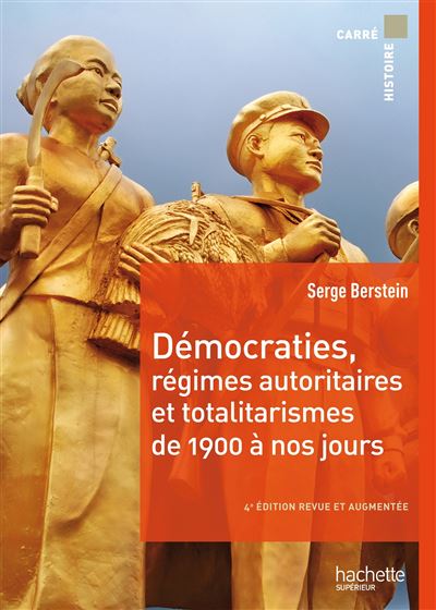 Démocraties, Régimes Autoritaires Et Totalitarismes De 1900 à Nos Jours ...