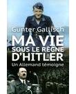Ma vie sous le regne d'hitler