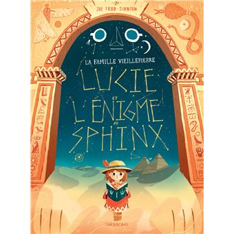 La famille Vieillepierre - Lucie et l'énigme du Sphinx
