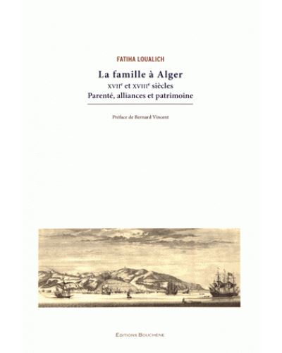 La famille à Alger XVIIème-XVIIIème siècle