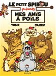 Le Petit Spirou présente... - Tome 4 - Mes amis à poils / Edition spéciale (Indispensables 2024)