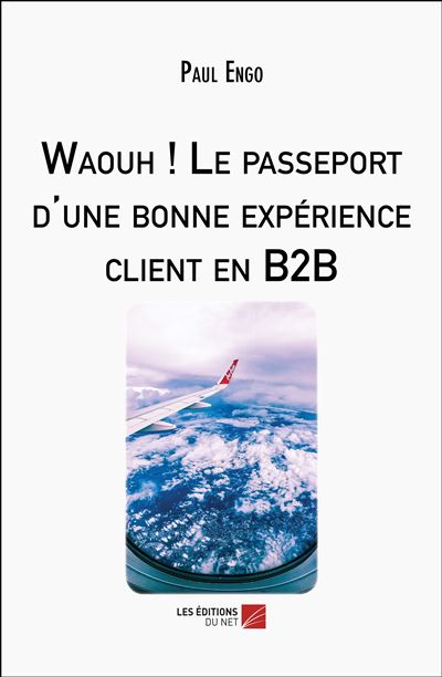 Waouh ! Le passeport d'une bonne expérience client en B2B