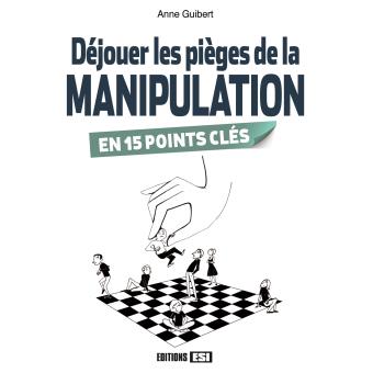 Manipulation En 15 Points Cles La - 