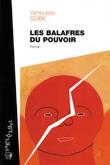 Les balafres du pouvoir