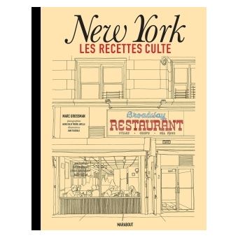 Les recettes culte - New York