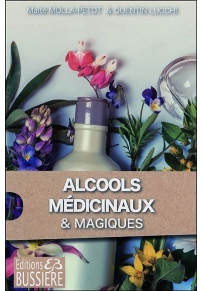 Alcools médicinaux et alcools magiques