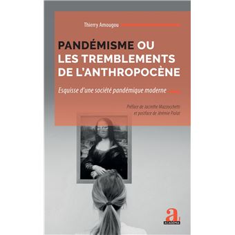 Pandémisme ou les tremblements de l'anthropocène
