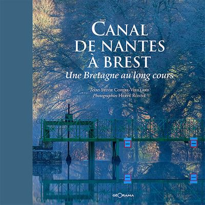 Canal de Nantes à Brest - Sylvie Coffre-Vieillard - relié