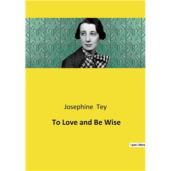 To Love and Be Wise