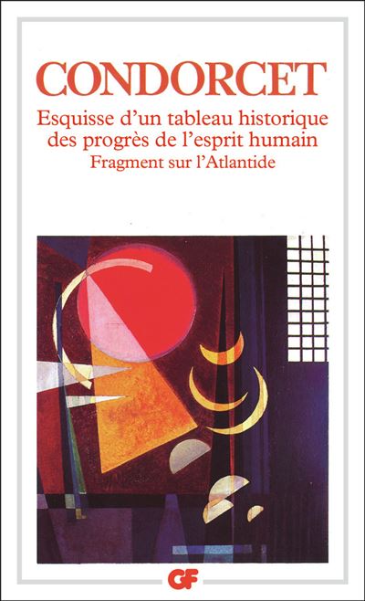 Esquisse d'un tableau historique des progrès de l'esprit humain - Condorcet - Livre CD-ROM