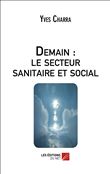 Demain : le secteur sanitaire et social