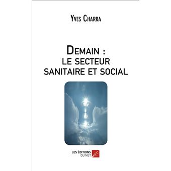 Demain : le secteur sanitaire et social