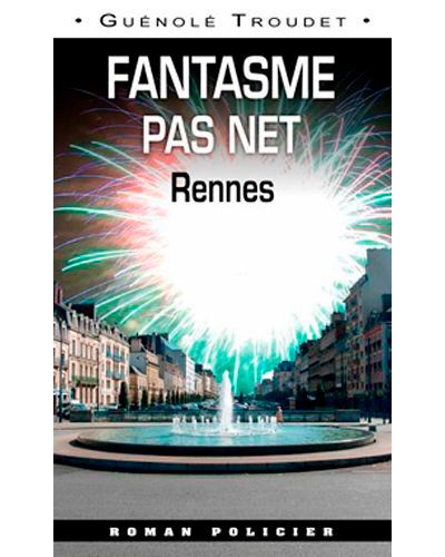 Fantasme Pas Net -Rennes