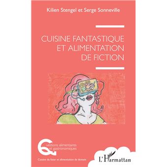 Cuisine fantastique et alimentation de fiction