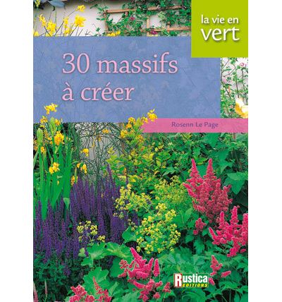 30 massifs a creer - broché - Rosenn Le Page - Achat Livre