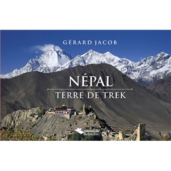 Nepal Terre De Trek Relie Gerard Jacobs Achat Livre Fnac
