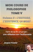 Mon cours de philosophie - Tome V - Volume 2