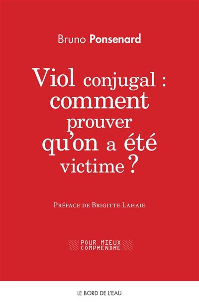 Viol Conjugal : Comment Prouver Qu'on a Été Victime ?