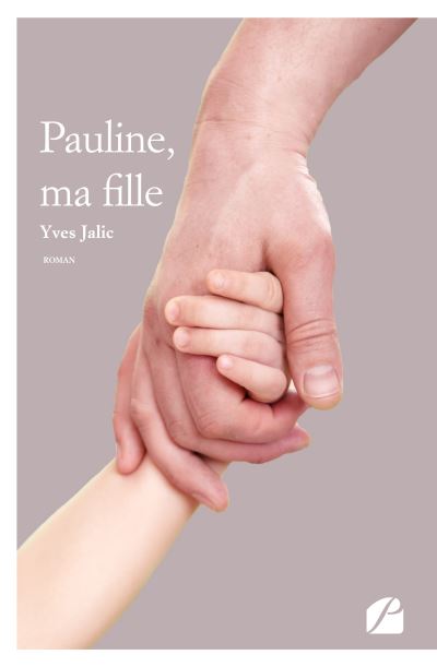 Pauline, ma fille