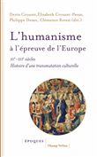L’humanisme à l’épreuve de l’Europe - XVe-XVIe siècle Histoi