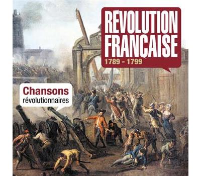 Révolution française 1789-1799 Chansons révolutionnaires Inclus un livret de 28 pages