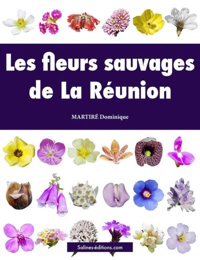 Les fleurs sauvages de La Réunion - ebook (ePub) - Dominique Martiré -  Achat ebook | fnac