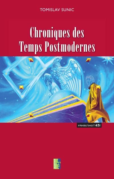 Chroniques des temps postmodernes