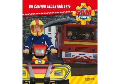 Sam le pompier / Un camion incontrôlable