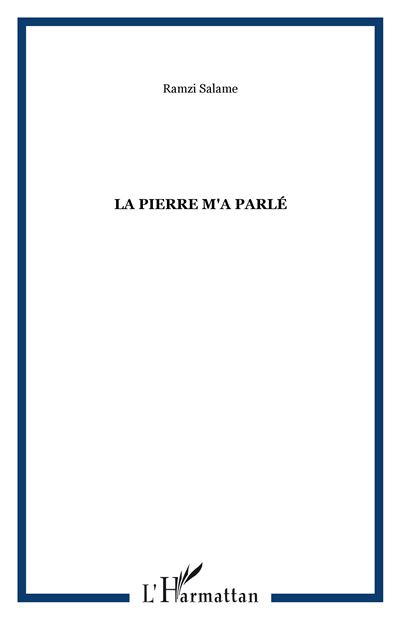 La pierre m'a parlé