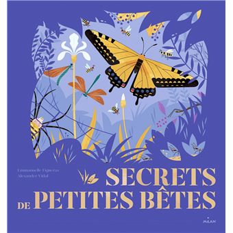 Secrets de petites bêtes