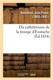 Du cathétérisme de la trompe d'Eustache