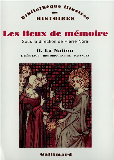 Les Lieux de mémoire (Tome 2 Volume 1)-La Nation)