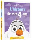 LA REINE DES NEIGES - L'Histoire de mes 4 ans - L'anniversaire d'Olaf - DISNEY
