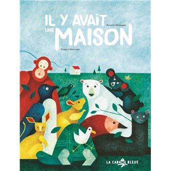 Il y avait une maison