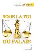 Sous la foi du palais