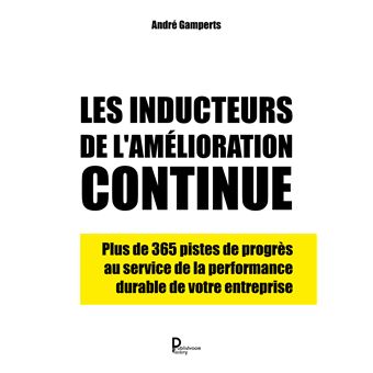 Les inducteurs de l'amélioration continue