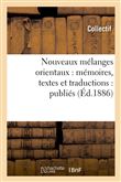 Nouveaux mélanges orientaux : mémoires, textes et traductions : publiés (Éd.1886)