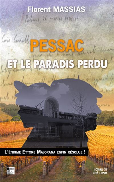 Pessac et le paradis perdu - Florent Massias - broché