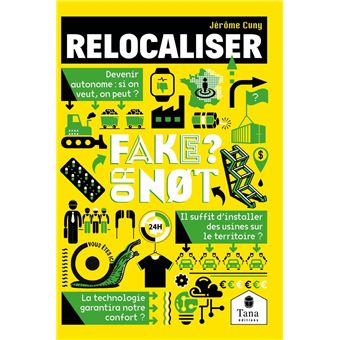 Relocaliser, Fake or not ? Penser la relocalisation de la production en France sans fake news : tissu productif, industries, échelles de production, sobriété énergétique - 1
