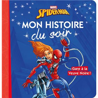 SPIDER-MAN - Mon Histoire du Soir - Gare à la Veuve Noire ! - Marvel