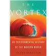 The Vortex: A True Story Of History's Deadliest Storm, An