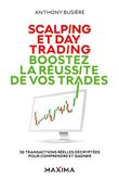 Scalping et day trading : boostez la réussite de vos trades