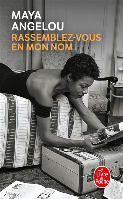 Rassemblez-vous en mon nom - Maya Angelou - Poche