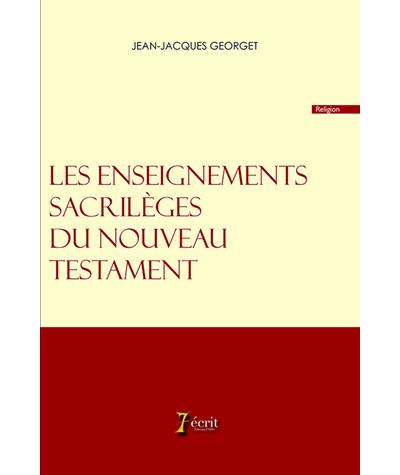 Les enseignements sacrilèges du nouveau testament