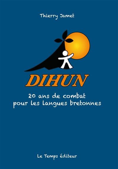 Dihun : 20 ans de combat pour les langues bretonnes