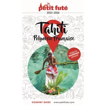 Guide Tahiti - Polynésie 2023 Petit Futé