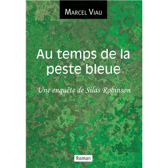 Au temps de la peste bleue
